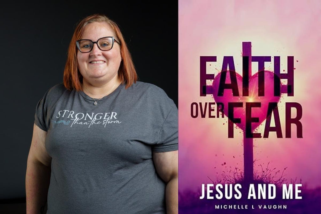Person wearing a 'Stronger than the storm' t-shirt next to a book cover titled 'Faith Over Fear: Jesus and Me' by Michelle L. Vaughn.